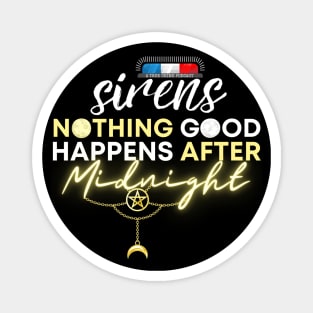 The Sirens Podcast Quotes "After Midnight" Dark Pagan Magnet